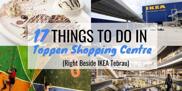 17 Things To Do In Toppen Shopping Centre (Next To IKEA Tebrau)