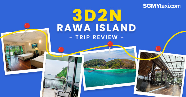 3D2N Rawa Island Trip