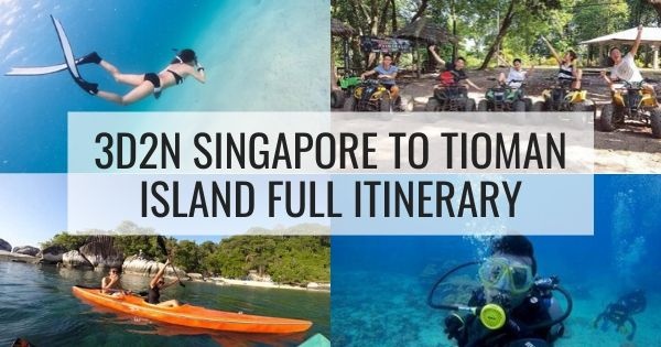 3D2N Singapore To Tioman Island Full Itinerary