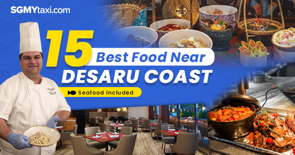 Best Food Near Desaru Coast