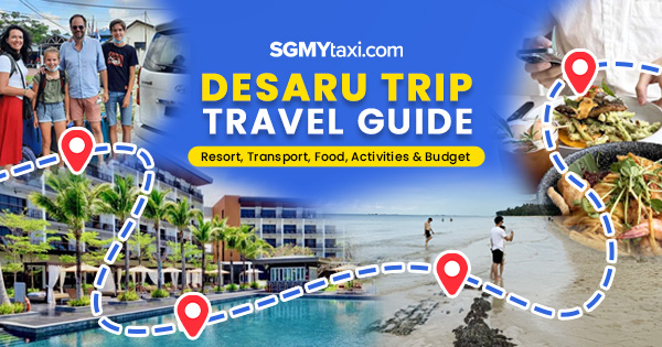 Desaru Trip Travel Guide