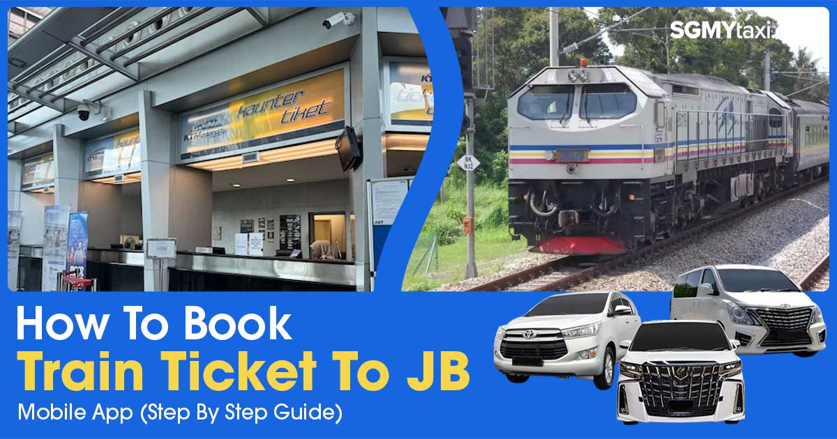 How To Book Train Ticket To JB