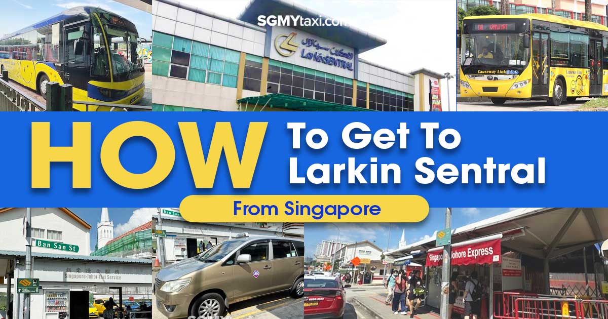 How To Get To Larkin Sentral Guide
