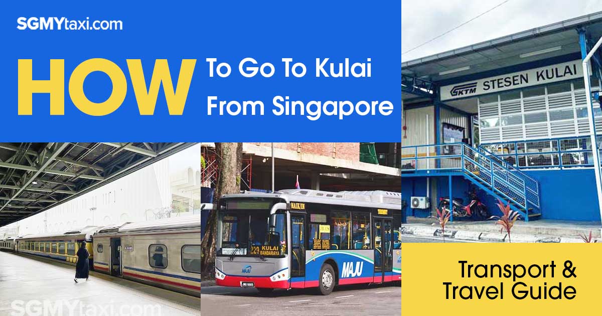 How To Go To Kulai From Singapore