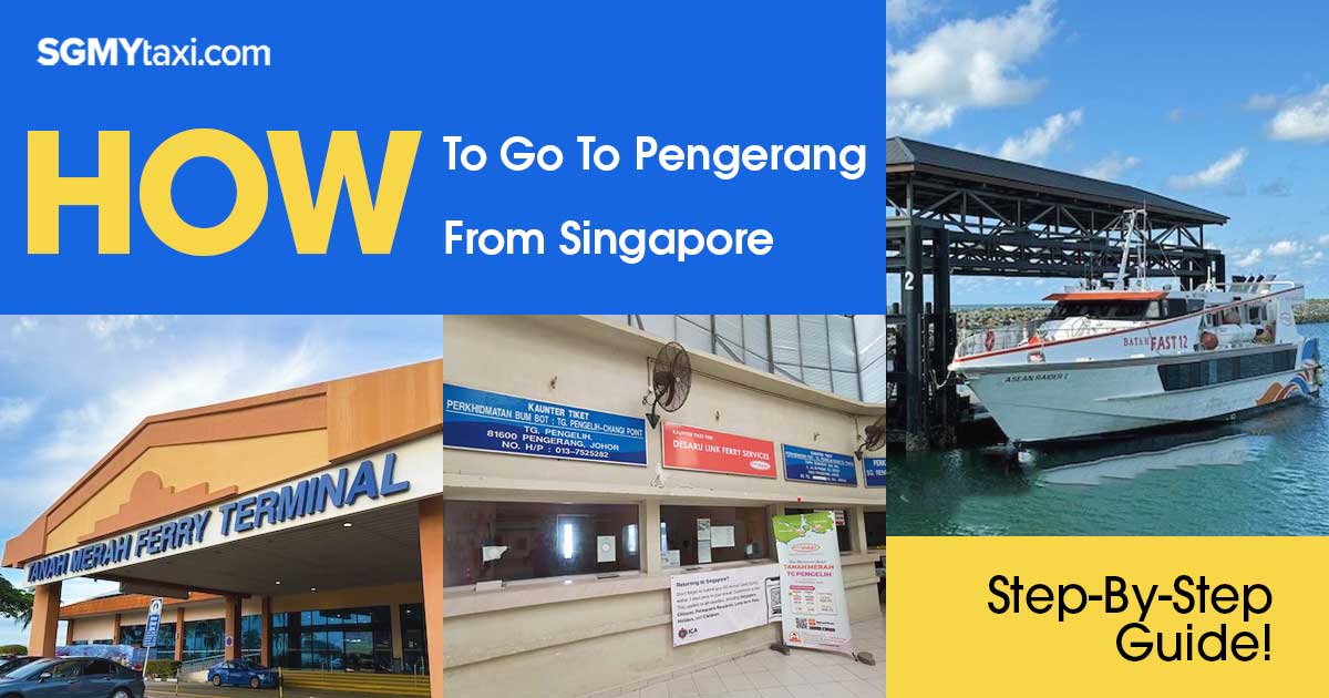 How To Go To Pengerang From SG