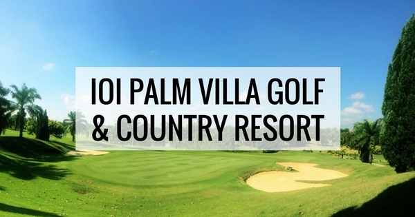 IOI Palm Villa Golf & Country Resort Johor