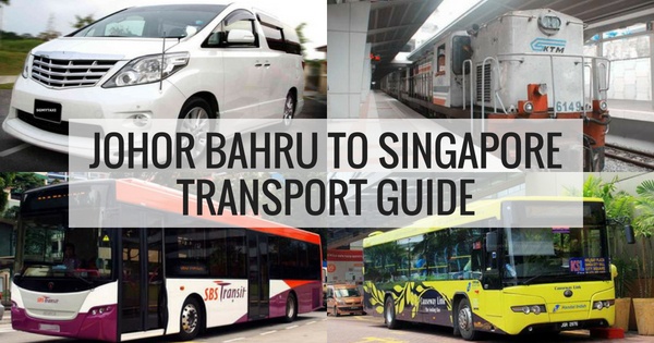 4 Simple Ways: How To Go To Singapore From Johor Bahru