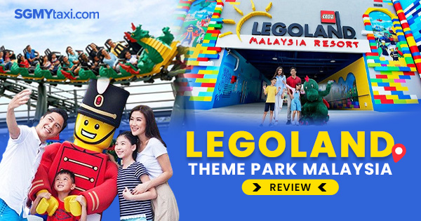 Legoland Theme Park Malaysia Review