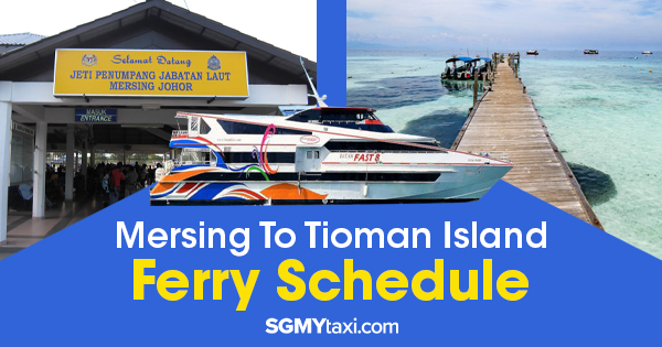 Mersing To Tioman Ferry Schedule