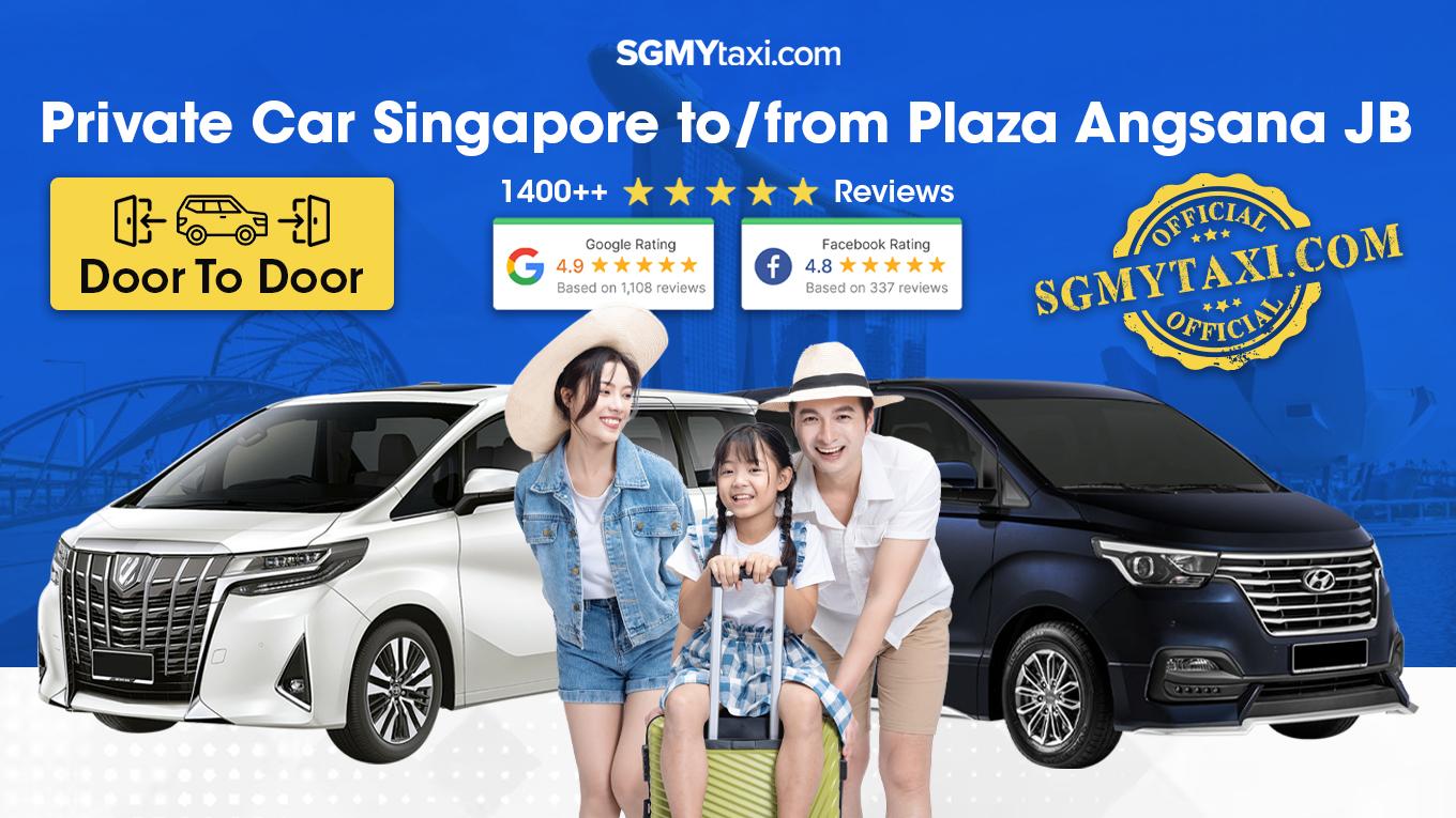 Private Car From Singapore To Plaza Angsana JB
