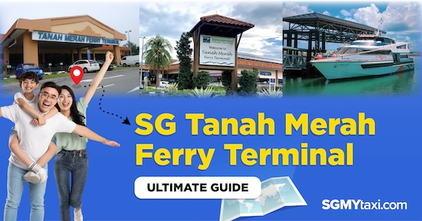 Singapore Tanah Merah Ferry Terminal Guide