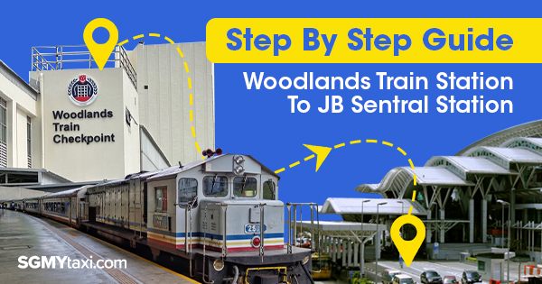 Woodlands Train Checkpoint To JB Sentral Train Step by Step Guide